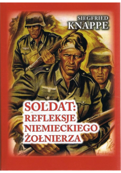 Soldat. Refleksje niemieckiego żołnierza w.3