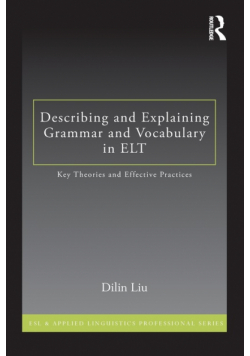 Describing and Explaining Grammar and Vocabulary in ELT