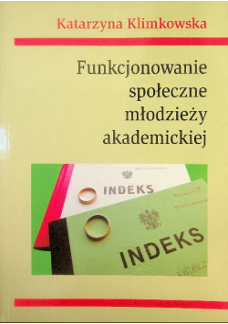 Funkcjonowanie społeczne młodzieży akademickiej