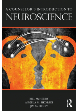 A Counselor's Introduction to Neuroscience