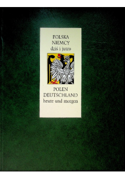 Polska Niemcy dziś i jutro