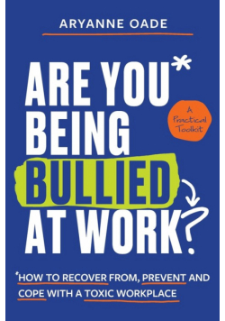 Are You Being Bullied at Work?