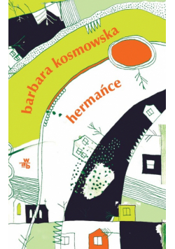 Kosmowska Barbara - Hermańce