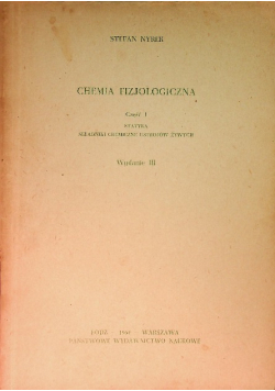 Chemia fizjologiczna Część 1 Statyka Składniki chemiczne ustrojów żywych