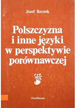 Polszczyzna i inne języki w perspektywie porównawczej