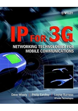 IP for 3G Networking Technologies for Mobile Communications
