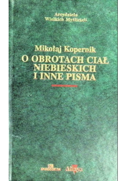 O obrotach ciał niebiańskich i inne pisma
