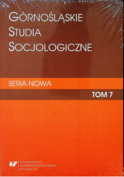Górnośląskie Studia Socjologiczne  tom 7