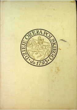 Dzieje oręża polskiego do roku 1793