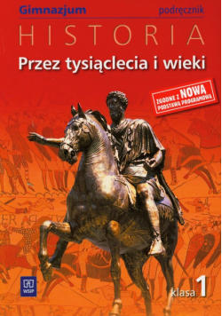 Przez tysiąclecia i wieki 1 Historia Podręcznik