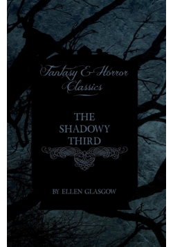 The Shadowy Third (Fantasy and Horror Classics)