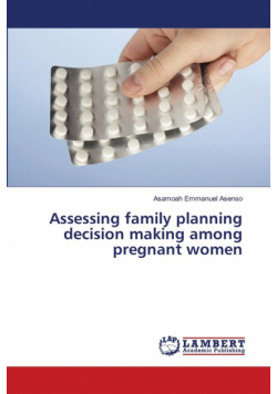 Assessing family planning decision making among pregnant women
