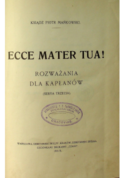 Ecce Mater Tua 1916 r
