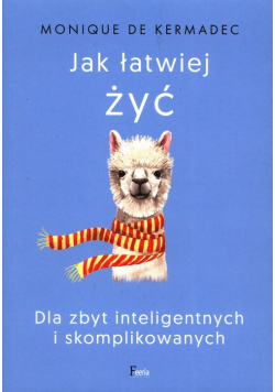 Jak łatwiej żyć