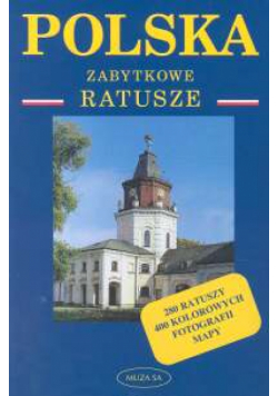 Pawlak Roman - Polska Zabytkowe ratusze