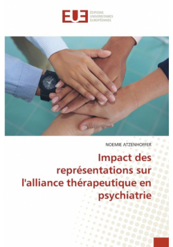 Impact des représentations sur l'alliance thérapeutique en psychiatrie