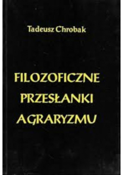 Filozoficzne przesłanki agraryzmu