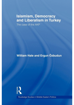 Islamism, Democracy and Liberalism in Turkey