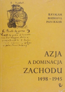 Azja a dominacja Zachodu 1498 - 1945 r.