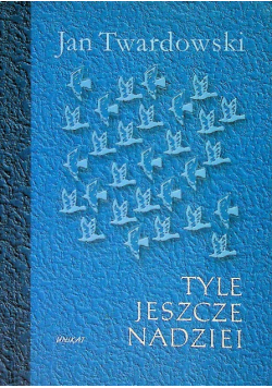 Tyle Jeszcze Nadziei
