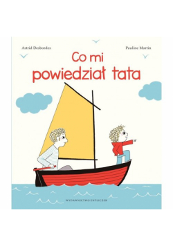 Co mi powiedział tata wyd. 3