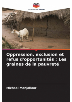 Oppression, exclusion et refus d'opportunités