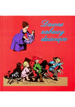 Dawne zabawy dziecięce