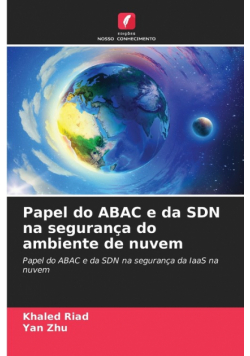 Papel do ABAC e da SDN na segurança do ambiente de nuvem