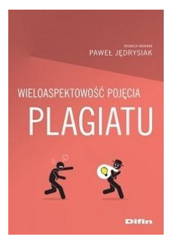 Wieloaspektowość pojęcia plagiatu