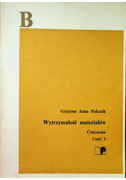 Wytrzymałość materiałów Ćwiczenia część 2