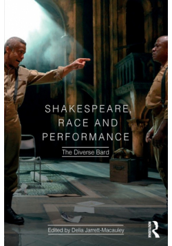 Shakespeare, Race and Performance