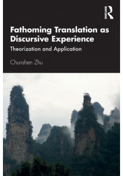 Fathoming Translation as Discursive Experience