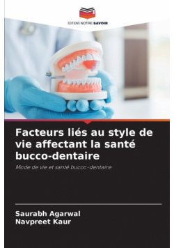 Facteurs liés au style de vie affectant la santé bucco-dentaire