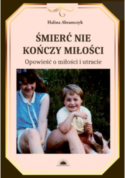 Śmierć Nie Kończy Miłości