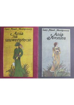 Ania na uniwersytecie / Ania z Avonlea