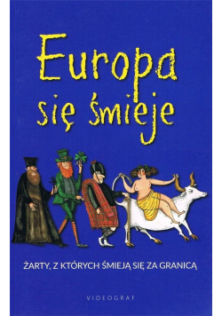Europa się śmieje. Żarty, z których śmieją się...