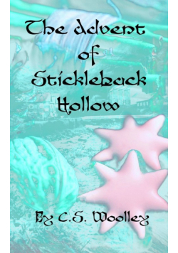 The Advent of Stickleback Hollow