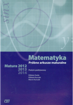 Matematyka : Próbne arkusze maturalne
