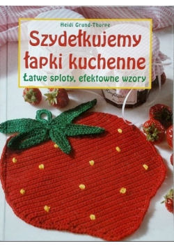 Szydełkujemy łapki kuchenne