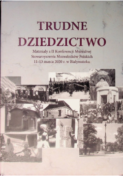 Trudne dziedzictwo