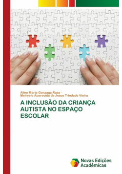 A Inclusão Da Criança Autista No Espaço Escolar