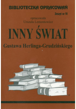 Biblioteczka Opracowań Inny świat Gustawa Herlinga-Grudzińskiego
