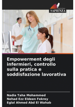 Empowerment degli infermieri, controllo sulla pratica e soddisfazione lavorativa