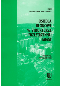 Osiedla blokowe w strukturze przestrzennej miast
