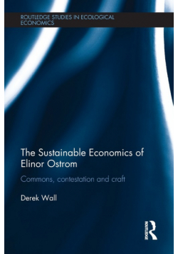 The Sustainable Economics of Elinor Ostrom