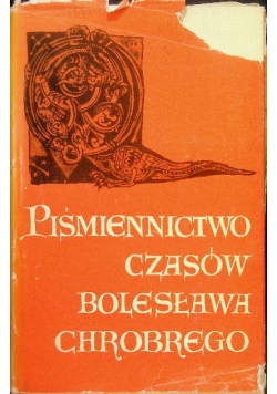 Piśmiennictwo czasów Bolesława Chrobrego