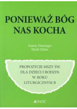 Ponieważ Bóg nas kocha