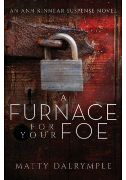 A Furnace for Your Foe