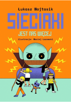 Jest nas więcej. Sieciaki