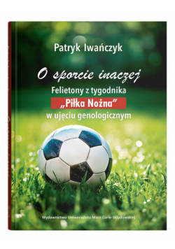 O sporcie inaczej. Felietony z tygodnika